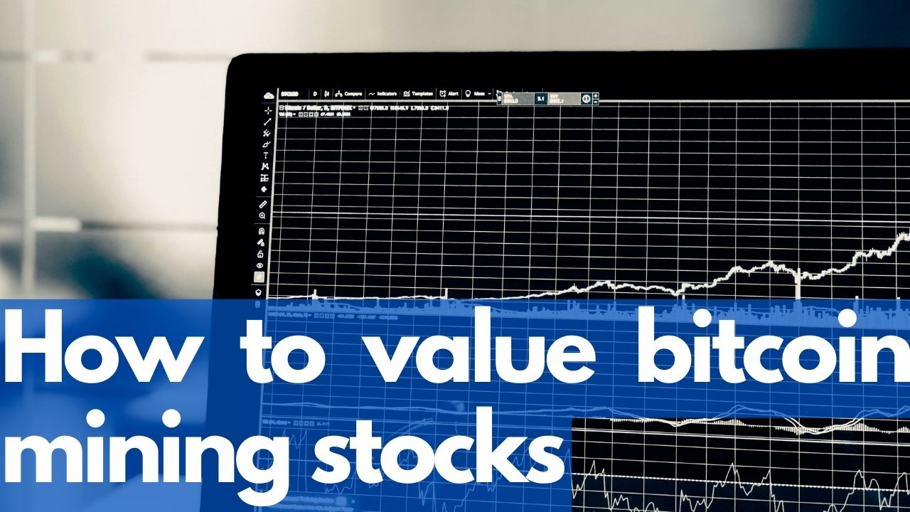 valuing bitcoin mining stocks